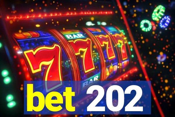 bet 202